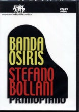 PRIMO PIANO - BANDA OSIRIS E STEFANO BOL